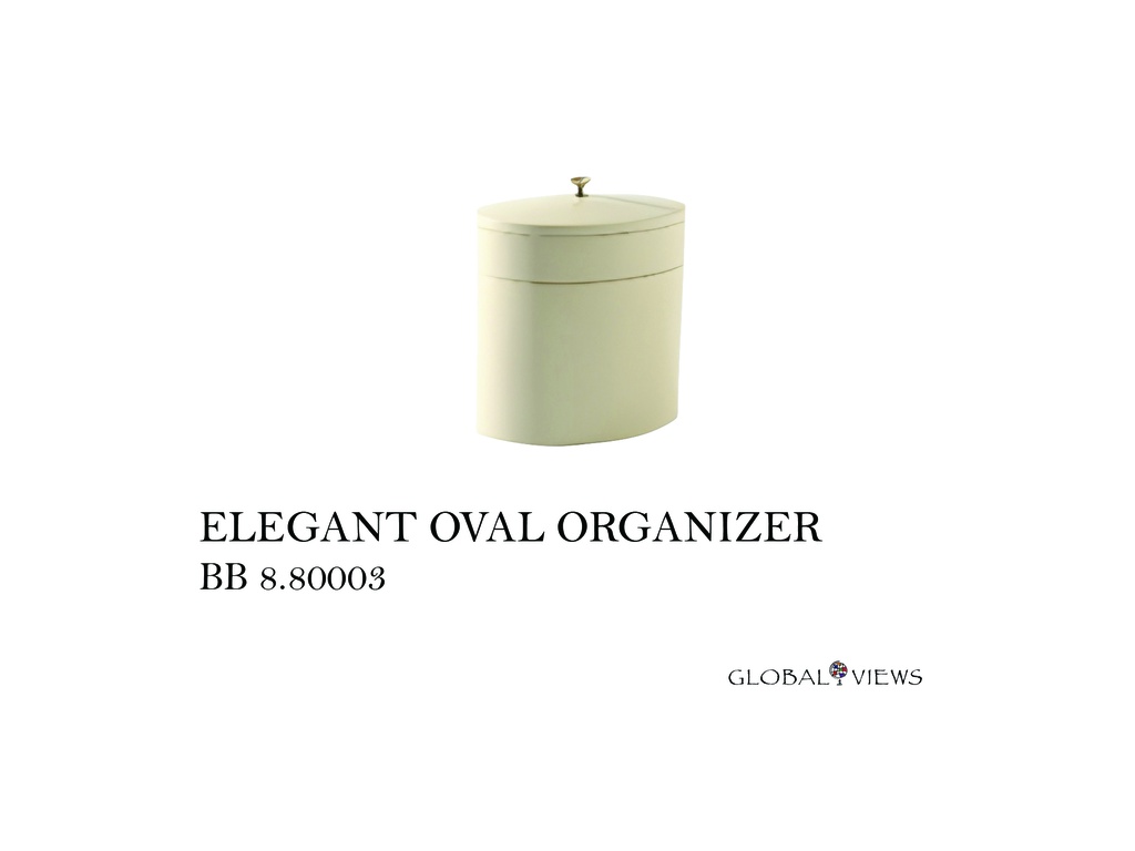 ELEGANT OVAL ORGANIZER