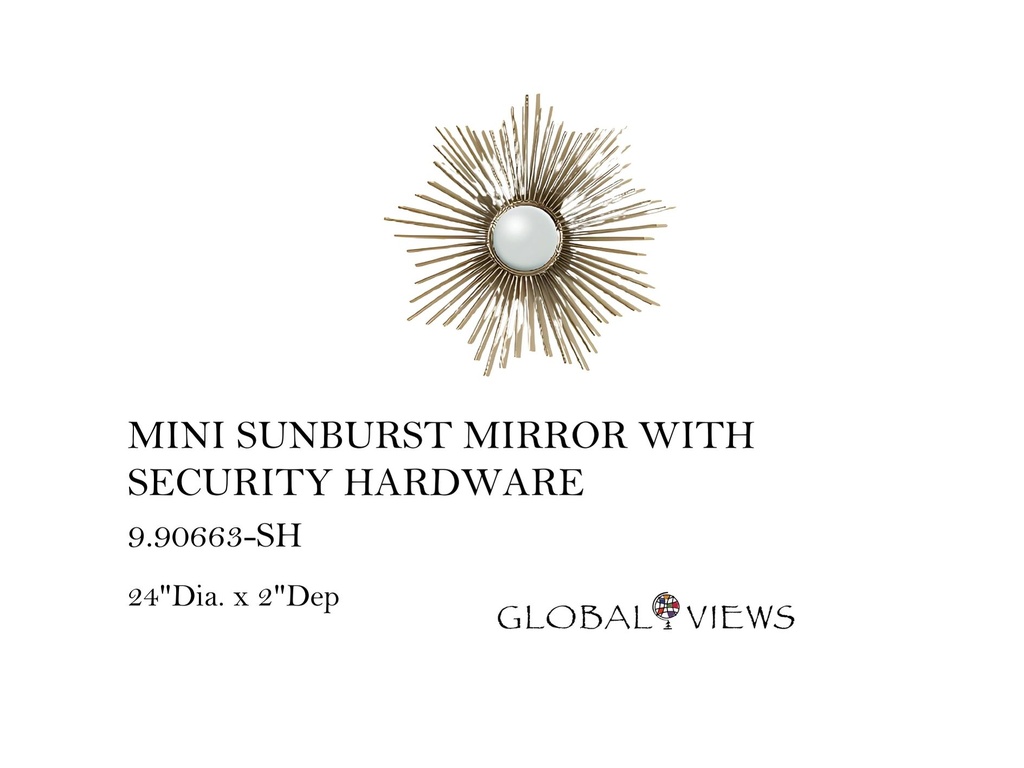 MINI SUNBURST MIRROR WITH SECURITY HARDWARE